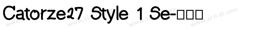 Catorze27 Style 1 Se字体转换